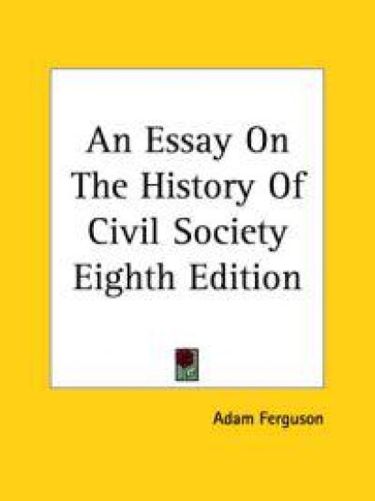 Essay On The History Of Civil Society Eighth Edition