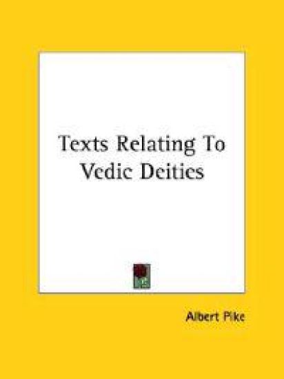Texts Relating to Vedic Deities – Albert Pike, kirjan kansikuva