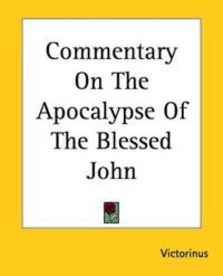 Commentary On The Apocalypse Of The Blessed John