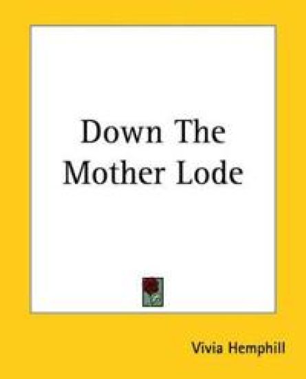 Down The Mother Lode