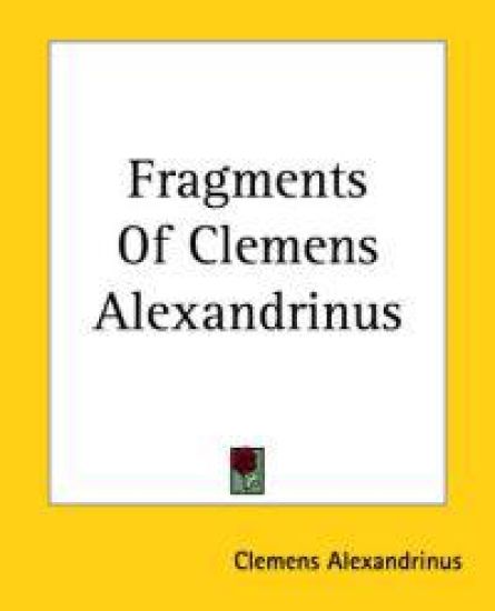 Fragments Of Clemens Alexandrinus