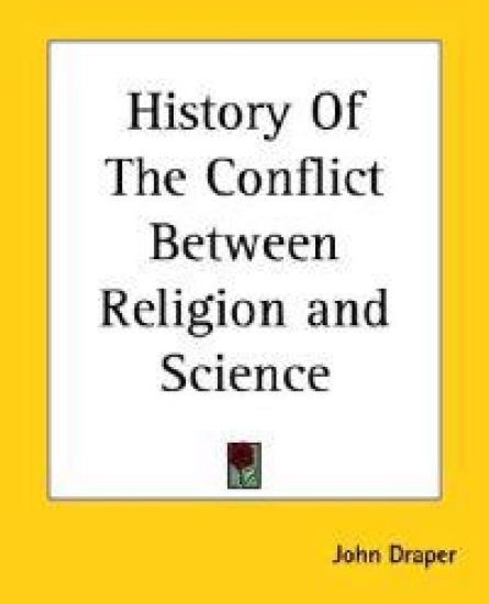 History Of The Conflict Between Religion And Science