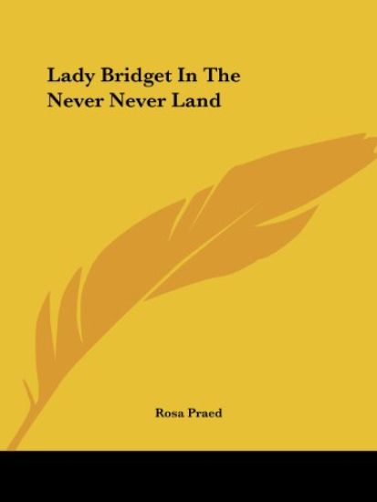 Lady Bridget In The Never Never Land