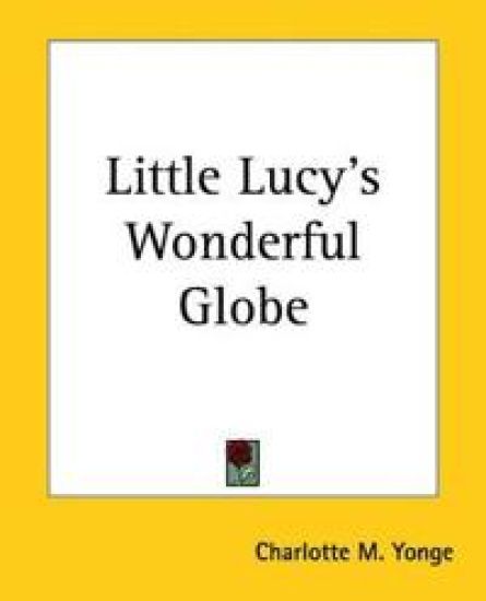 Little Lucy's Wonderful Globe