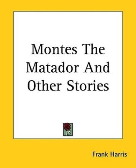 Montes The Matador And Other Stories