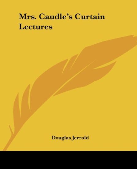 Mrs. Caudle's Curtain Lectures