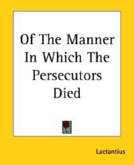 Of The Manner In Which The Persecutors Died
