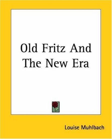 Old Fritz And The New Era – Louise Muhlbach, kirjan kansikuva