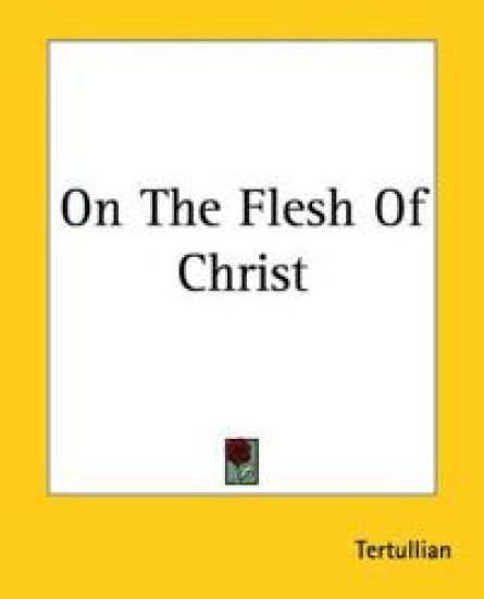 On The Flesh Of Christ