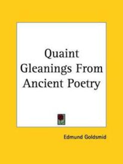 Quaint Gleanings From Ancient Poetry