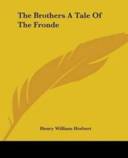 Brothers A Tale Of The Fronde