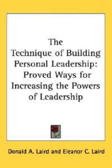 The Technique of Building Personal Leadership