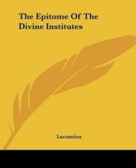 The Epitome of the Divine Institutes