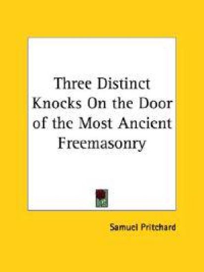 Three Distinct Knocks on the Door of the Most Ancient Freemasonry – Samuel Pritchard, kirjan kansikuva