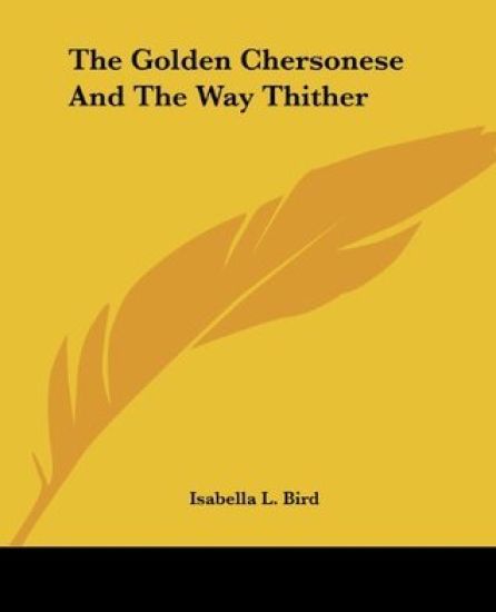 Golden Chersonese And The Way Thither
