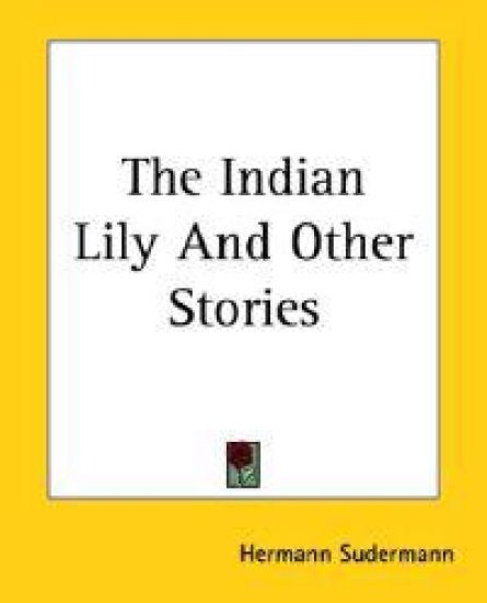 Indian Lily And Other Stories