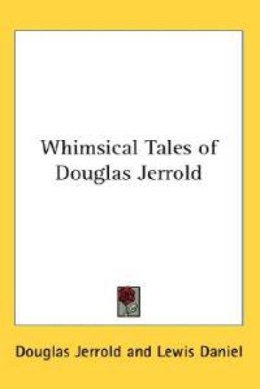 Whimsical Tales of Douglas Jerrold