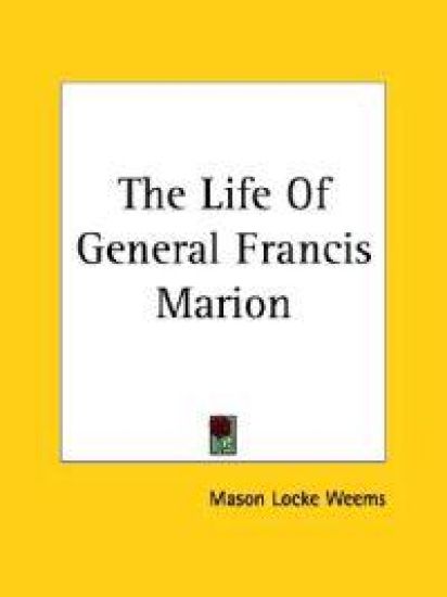Life Of General Francis Marion