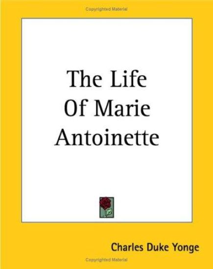 Life Of Marie Antoinette