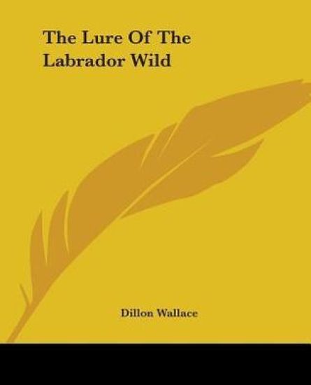 Lure Of The Labrador Wild