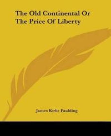 Old Continental Or The Price Of Liberty