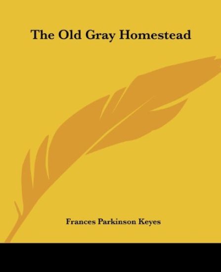 Old Gray Homestead