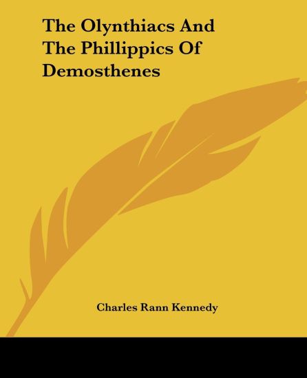 Olynthiacs And The Phillippics Of Demosthenes