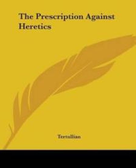 Prescription Against Heretics