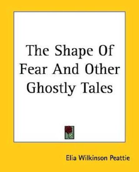 Shape Of Fear And Other Ghostly Tales