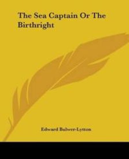 Sea Captain Or The Birthright