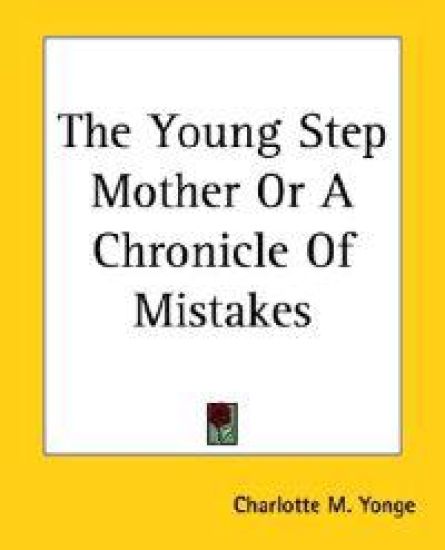 Young Step Mother Or A Chronicle Of Mistakes