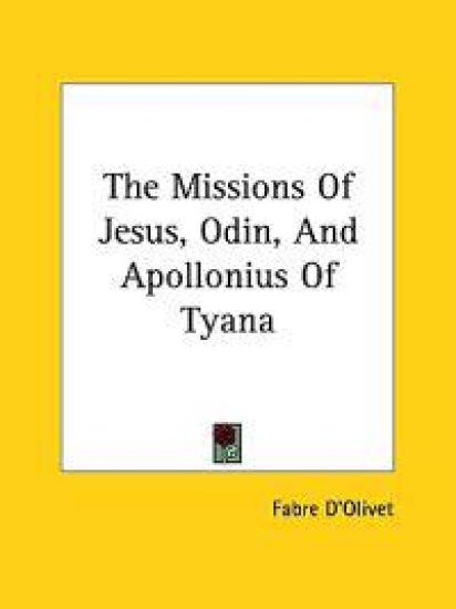 The Missions of Jesus, Odin, and Apollonius of Tyana