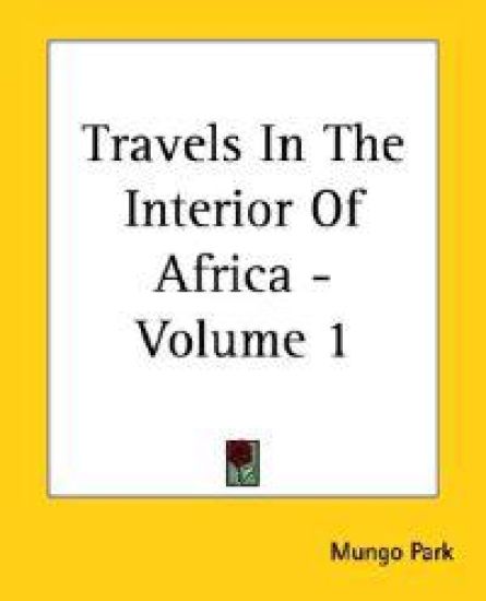 Travels In The Interior Of Africa