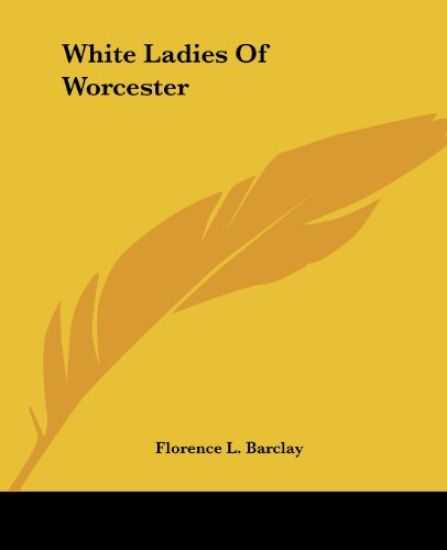 White Ladies Of Worcester
