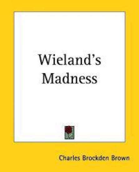 Wieland's Madness