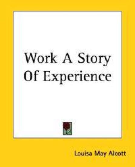 Work A Story Of Experience