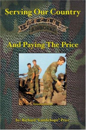 Serving Our Country and Paying The Price: The Story of Recon 2/502