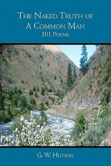 The Naked Truth of A Common Man: 101 Poems – Gary Hutson, kirjan kansikuva