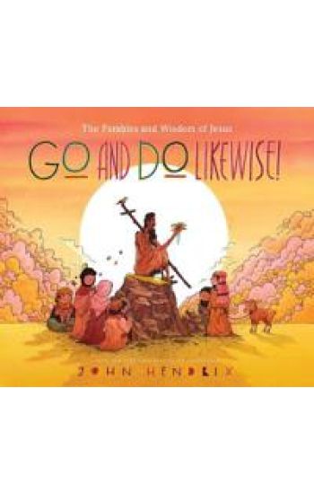 Go and Do Likewise!