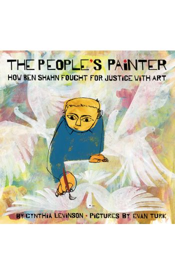 The People's Painter: How Ben Shahn Fought for Justice with Art