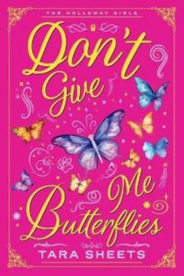 Don't Give Me Butterflies