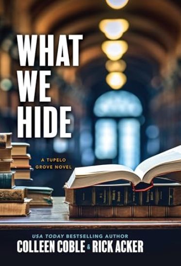 What We Hide – Colleen Coble, kirjan kansikuva
