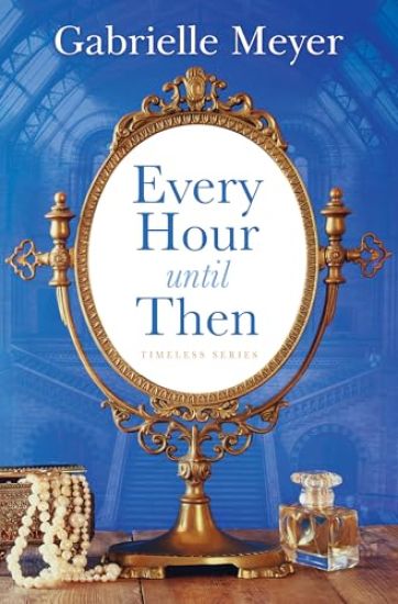 Every Hour Until Then