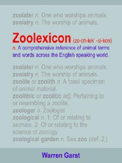 ZOOLEXICON (zo-oh-lek'-si-kon) N.
