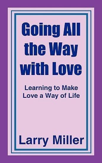 Going All the Way with Love