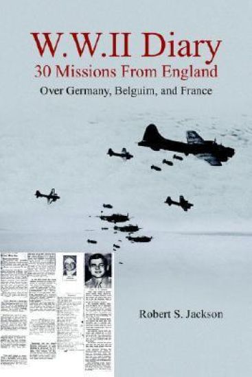 W.W.II Diary 30 Missions From England