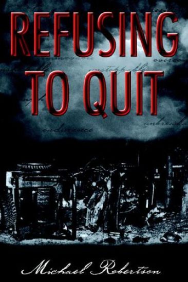 Refusing to Quit