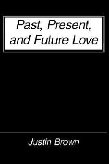 Past, Present, and Future Love