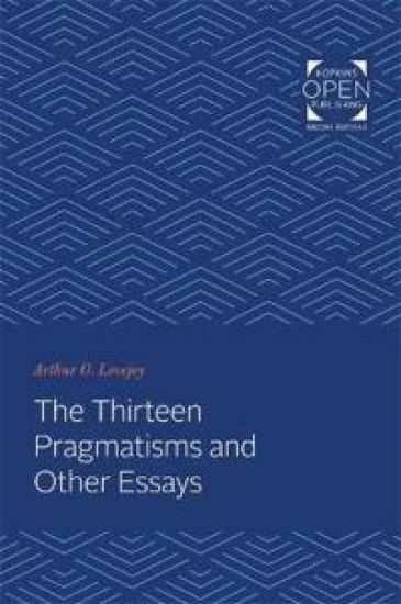 The Thirteen Pragmatisms and Other Essays