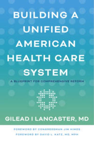 Building a Unified American Health Care System